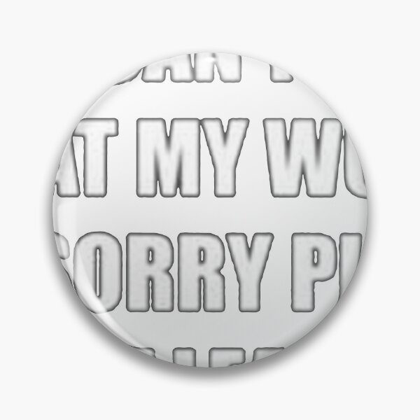 Item preview, IF YOU CAN'T HANDLE ME AT MY WORST I'M SORRY PLEASE DON'T LEAVE ΜΕ designed and sold by juliepeatees.