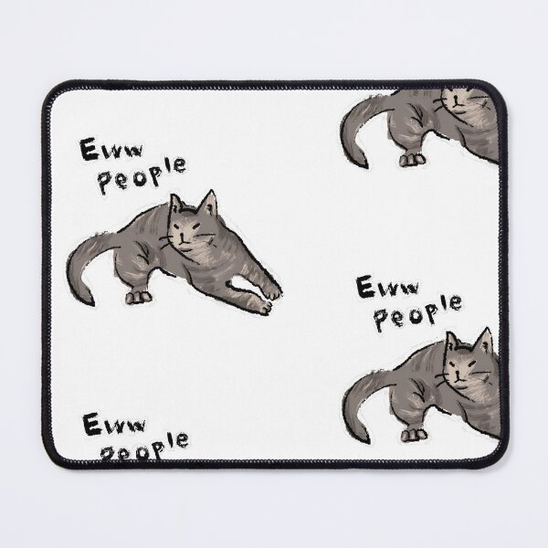 Item preview, Funny Cute Cat Meme Eww People Design by Zeesdesign on Redbubble designed and sold by ZEESDESIGN.