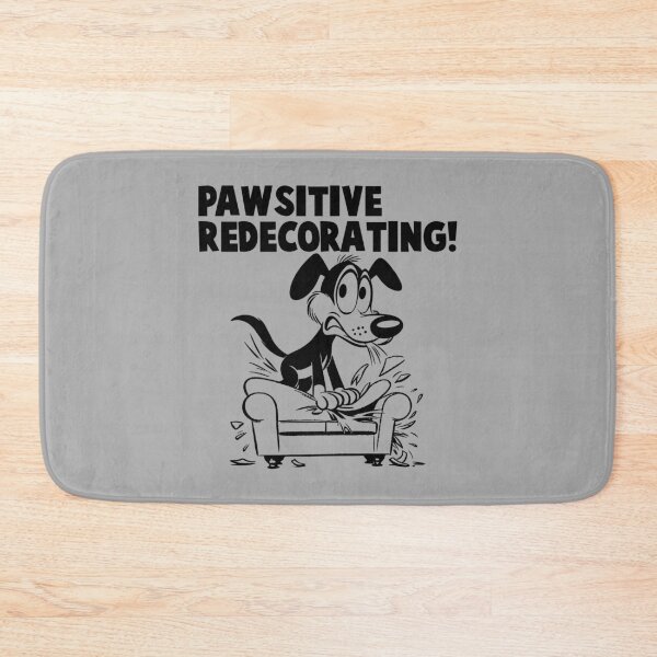 Item preview, Pawsitive Redecorating - Humorous Dog designed and sold by Petoonia.