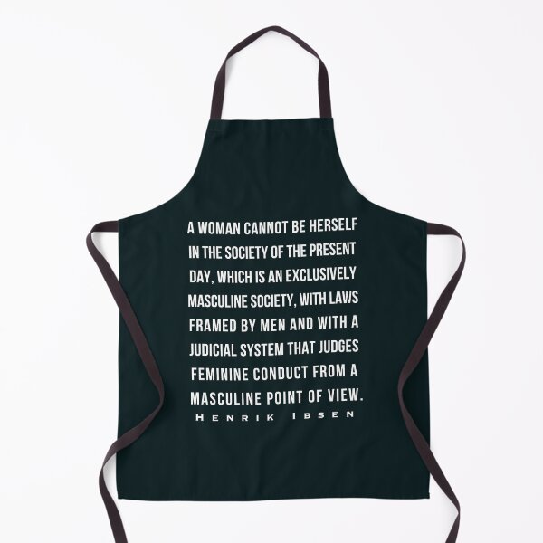 Item preview, Henrik Ibsen quote: A woman cannot be herself in the society of the present day, designed and sold by artbleed.