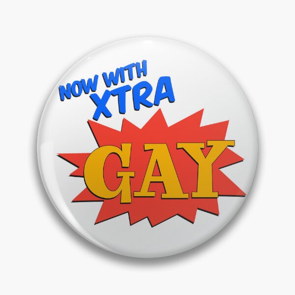 Item preview, Now With Xtra Gay designed and sold by UnclePickle.