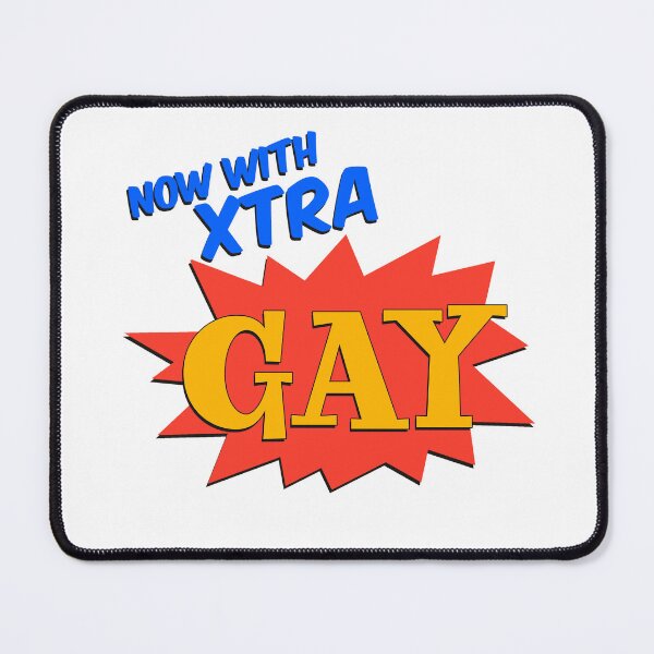 Item preview, Now With Xtra Gay designed and sold by UnclePickle.
