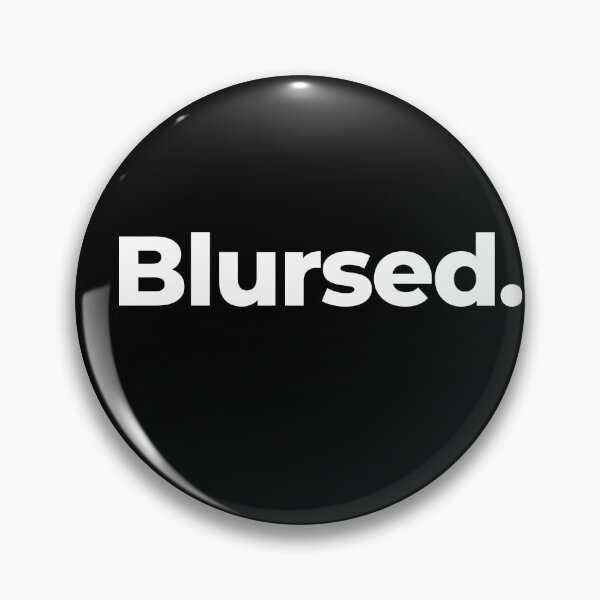 Item preview, Blursed designed and sold by arf13.