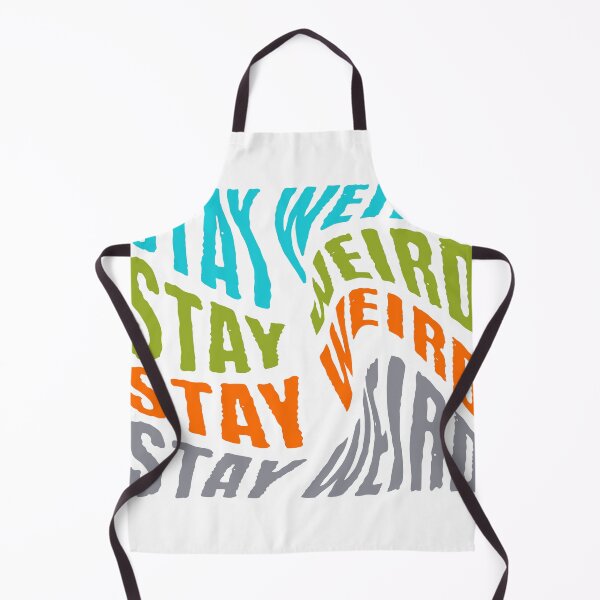 Item preview, Stay Weird designed and sold by CyberWindow.