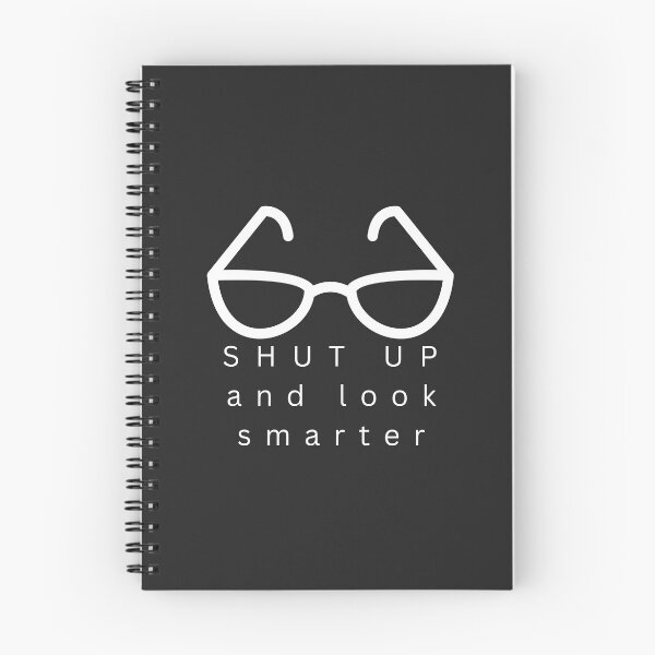Item preview, Shut Up And Look Smarter designed and sold by ZebraKnees.