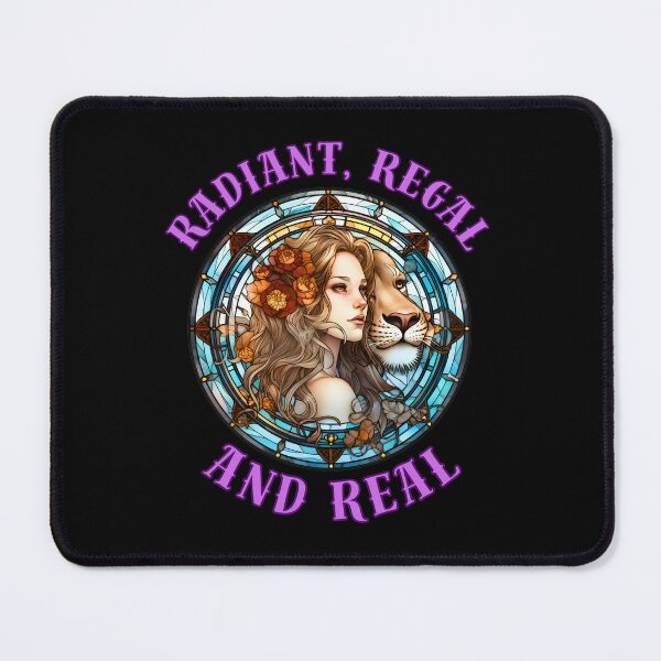 Item preview, Radiant, Regal, And Real. leo july designed and sold by ZodiacWonders.