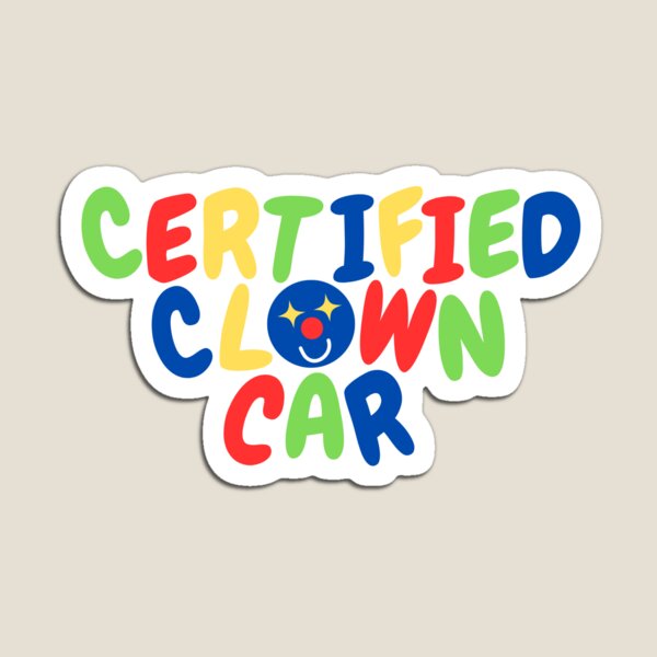 Artikel-Vorschau von Zertifiziertes Clownauto, designt und verkauft von uwuthanasia.