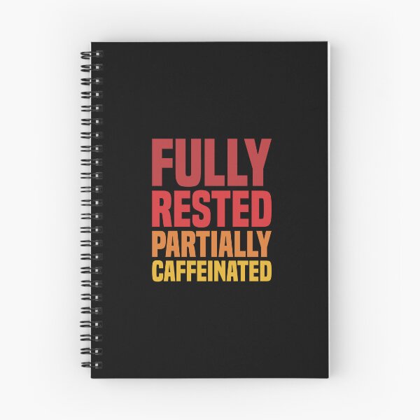 Item preview, Fully Rested Partially Caffeinated - Coffee designed and sold by Vector-Artist.