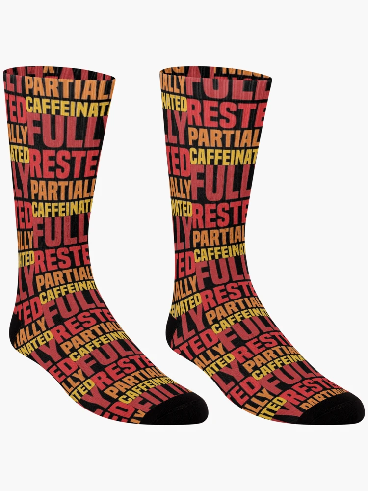 Thumbnail 3 of 5, Socks, Fully Rested Partially Caffeinated - Coffee designed and sold by Vector-Artist.
