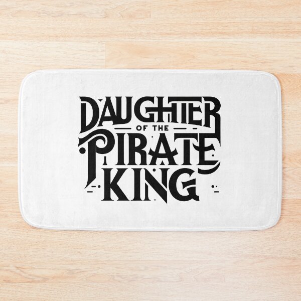 Item preview, Daughter of the Pirate King - Bold Statement designed and sold by MAPDDesigns.