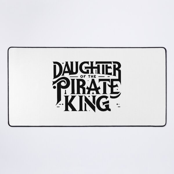 Item preview, Daughter of the Pirate King - Bold Statement designed and sold by MAPDDesigns.