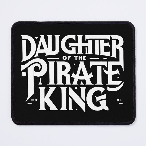 Item preview,  Daughter of the Pirate King - Bold Statement designed and sold by MAPDDesigns.