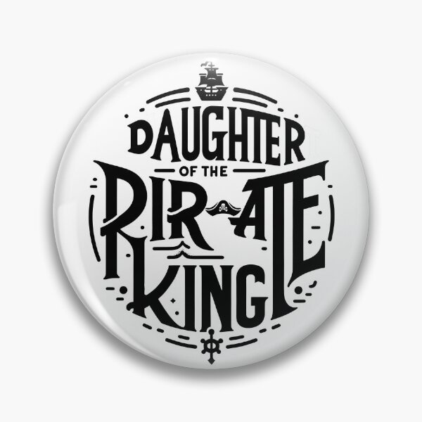 Item preview, Daughter of the Pirate King - Bold Statement designed and sold by MAPDDesigns.