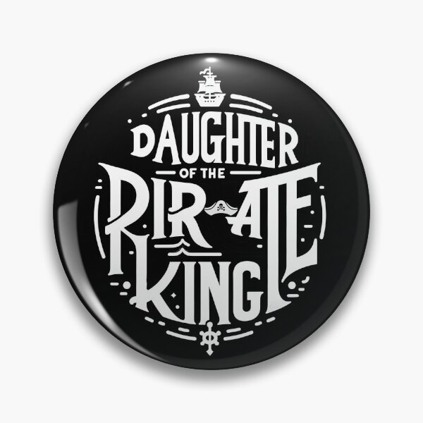 Item preview, Daughter of the Pirate King - Bold Statement designed and sold by MAPDDesigns.