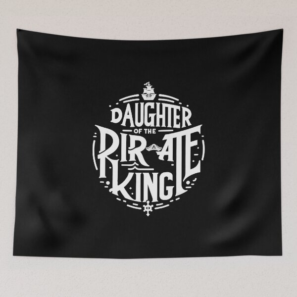 Item preview, Daughter of the Pirate King - Bold Statement designed and sold by MAPDDesigns.