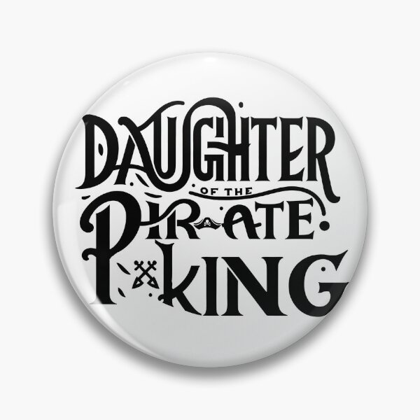 Item preview, Daughter of the Pirate King - Bold Statement designed and sold by MAPDDesigns.
