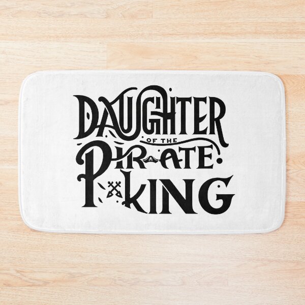 Item preview, Daughter of the Pirate King - Bold Statement designed and sold by MAPDDesigns.