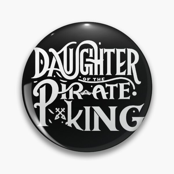 Item preview, Daughter of the Pirate King - Bold Statement designed and sold by MAPDDesigns.