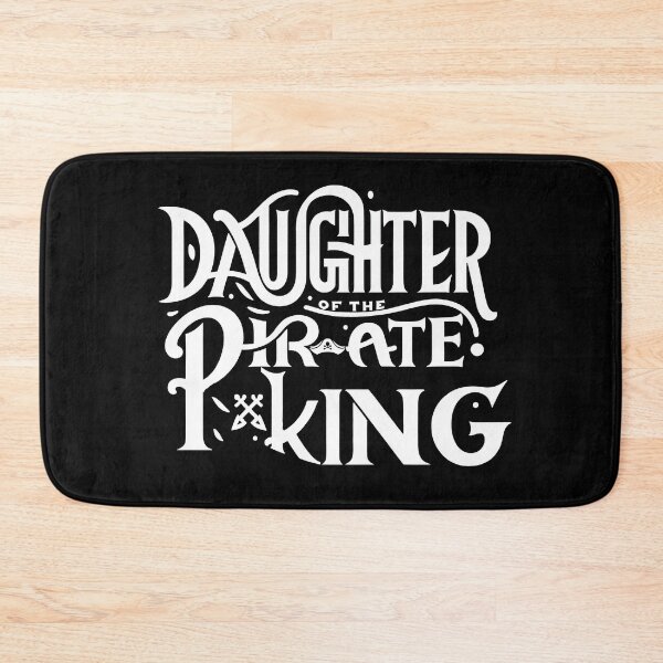 Item preview, Daughter of the Pirate King - Bold Statement designed and sold by MAPDDesigns.