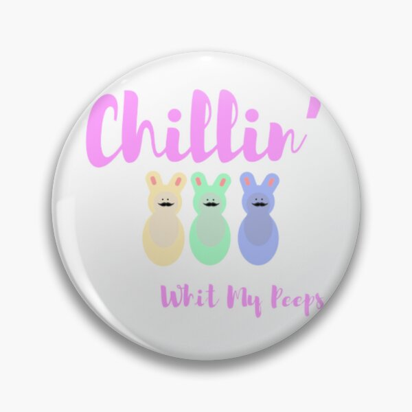 Item preview, Chillin With My Peeps designed and sold by SimpleP.