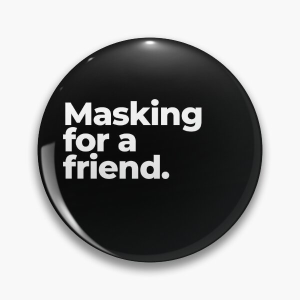 Item preview, Masking for a friend designed and sold by arf13.