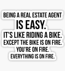 Being a Real Estate Agent Sticker