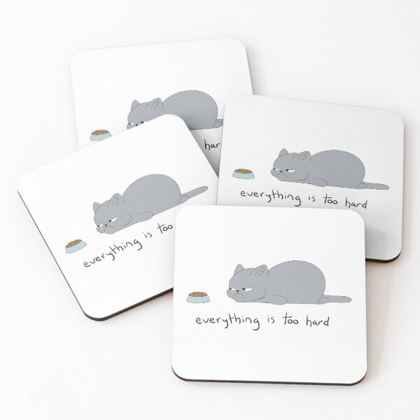 Item preview, Everything Is Too Hard designed and sold by HappyShiitake.