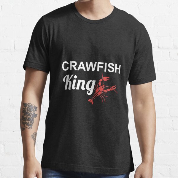 Crawfish King - Crawfish Boil Party Festival Crawfish Shirt