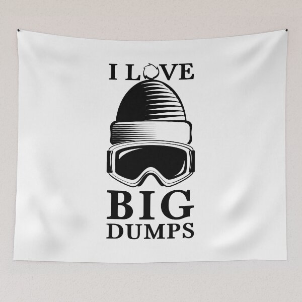 Item preview, I Love Big Dumps designed and sold by Gravy-tee07.