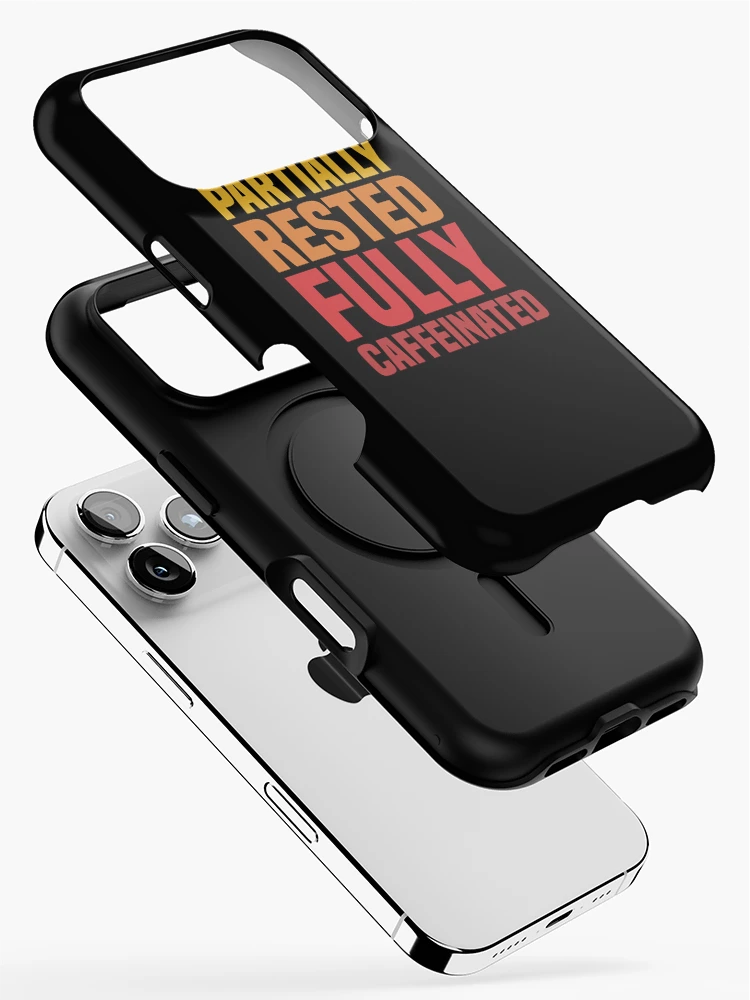 Thumbnail 2 of 4, iPhone Case, Partially Rested Fully Caffeinated - Coffee designed and sold by Vector-Artist.