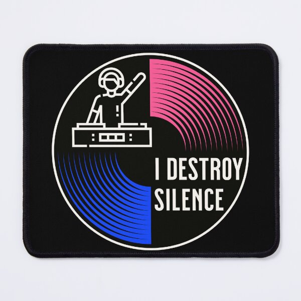 Item preview, I Destroy Silence Gifts For Dj And Miusic Lovers designed and sold by CHRIS-POD.