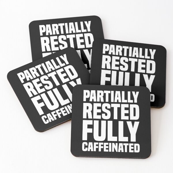 Item preview, Partially Rested Fully Caffeinated 2 - Coffee designed and sold by Vector-Artist.