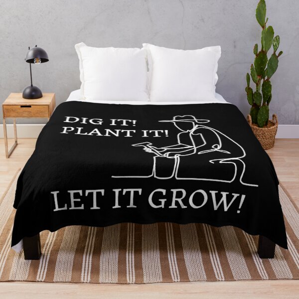 Item preview, Dig it ! Plant it! Let it Grow ! Gardener designed and sold by JoeStylistic.