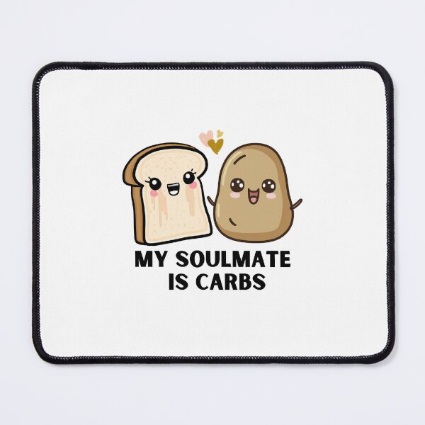 Item preview, My soulmate is carbs,funny gift for food lovers. designed and sold by Suhy.