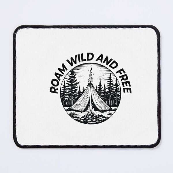 Item preview, ROAM, WILD AND FREE CAMPING designed and sold by BenO63.