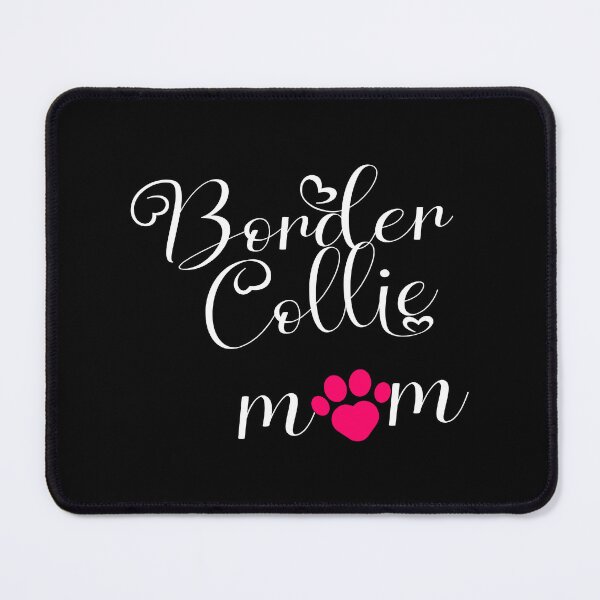 Item preview, Border Collie Mum Mom designed and sold by MouseDeSigns.