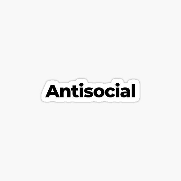 Item preview, Antisocial designed and sold by arf13.