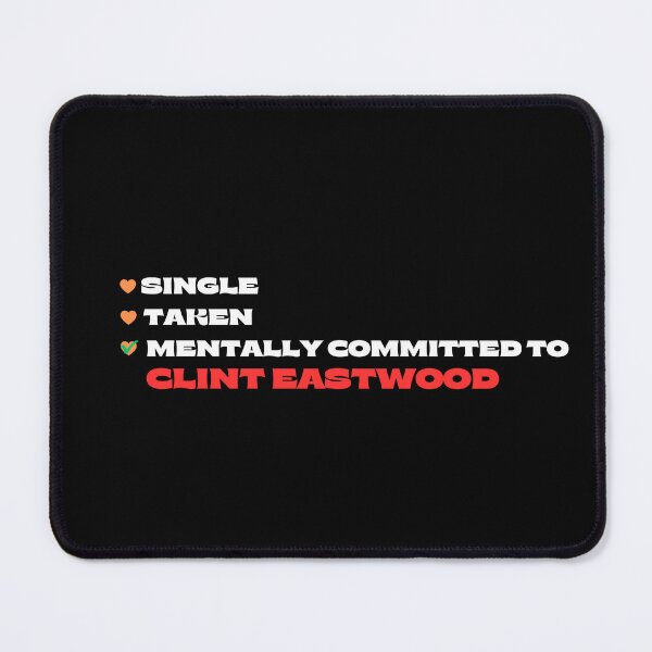 Item preview, Mentally Committed To Clint Eastwood designed and sold by Itsheartshop.