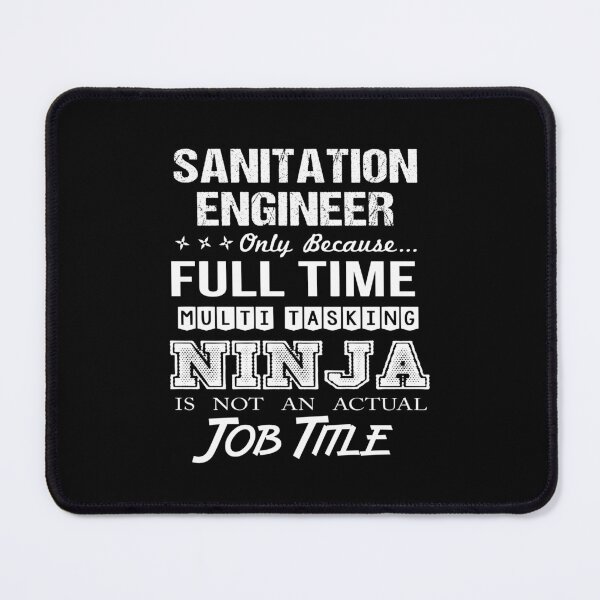 Item preview, Sanitation Engineer - Multitasking Ninja designed and sold by alphatinost.