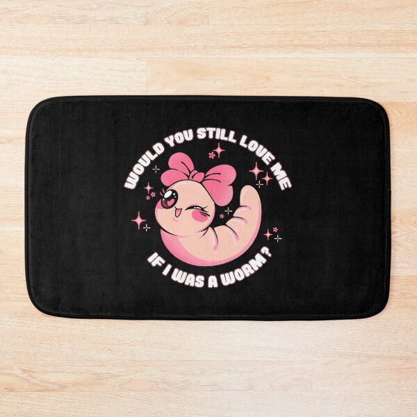 Item preview, Would You Still Love Me If I Was a Worm? by Tobe Fonseca designed and sold by Tobe Fonseca®.