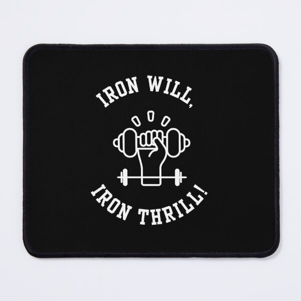 Item preview, Iron Will, Iron Thrill - Fitness Design designed and sold by Mehwish.