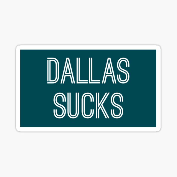 Dallas Sucks Philadelphia Eagles shirt - Limotees