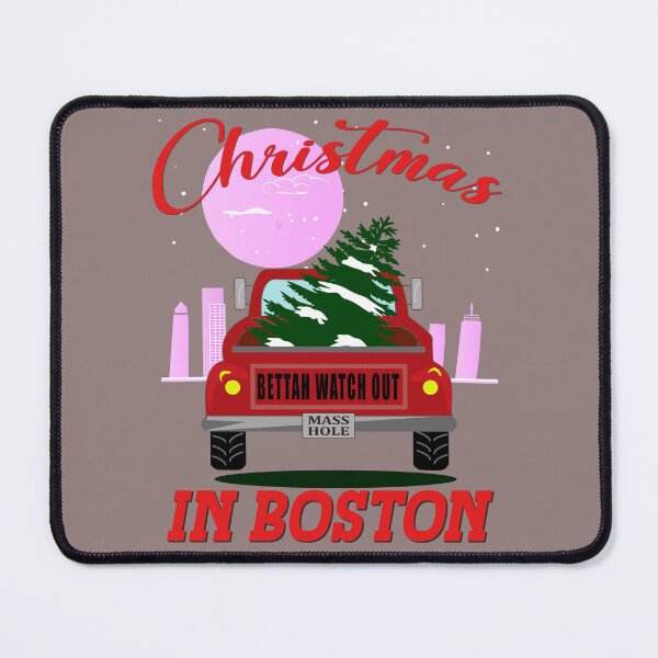 Item preview, Christmas in Boston - Bettah Watch Out - Mass Hole designed and sold by Blended Designs ⭐⭐⭐⭐⭐.