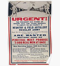 Urgent! The president has issued an urgent call for 70000 recruits to complete the new regiments of infantry & field artillery regular Army Poster