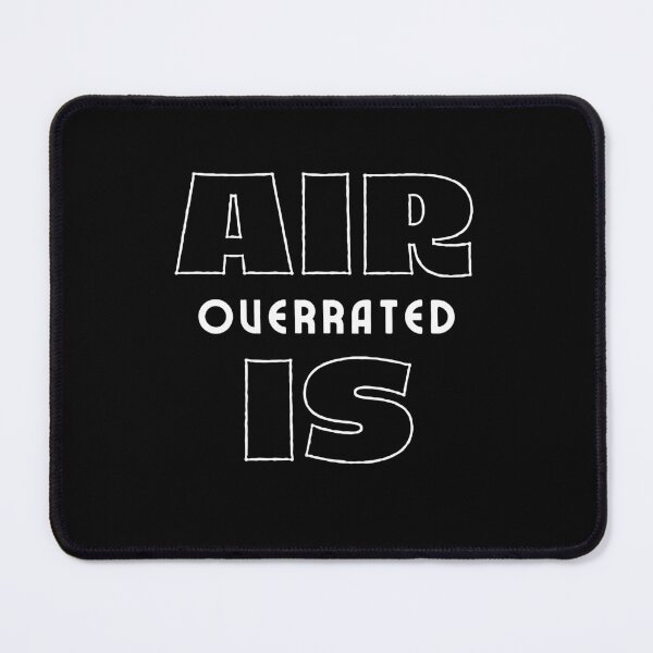 Item preview, air is overrated, funny graphics for diving addict designed and sold by in-leggings.