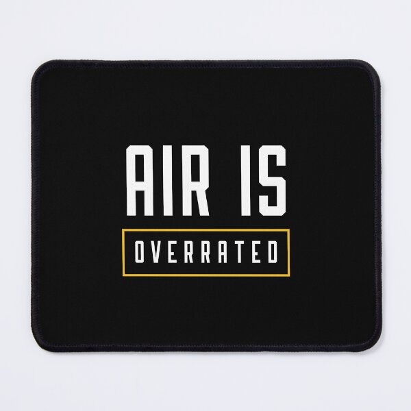 Item preview, air is overrated, funny graphics for diving addict designed and sold by in-leggings.