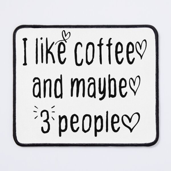Item preview, i like coffee and maybe 3 people Coffee Lovers Gift Relaxed Fit designed and sold by kingabdeee.