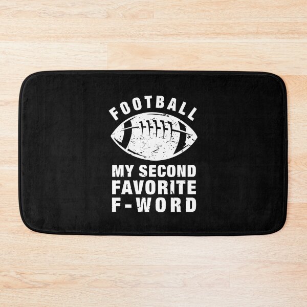 Item preview, Football is My Second Favorite F Word designed and sold by ruinzahelva.