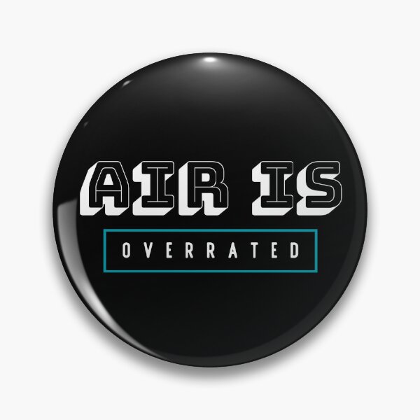 Item preview, air is overrated, funny graphics for diving addict designed and sold by in-leggings.