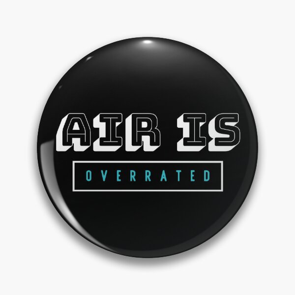 Item preview, air is overrated, funny graphics for diving addict designed and sold by in-leggings.